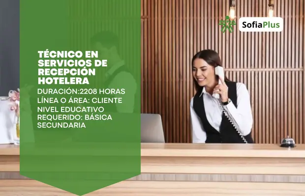 Carrera Técnico en Servicios de Recepción Hotelera SENA Sofia Plus Carrera Técnico en Servicios de Recepción Hotelera SENA Sofia Plus