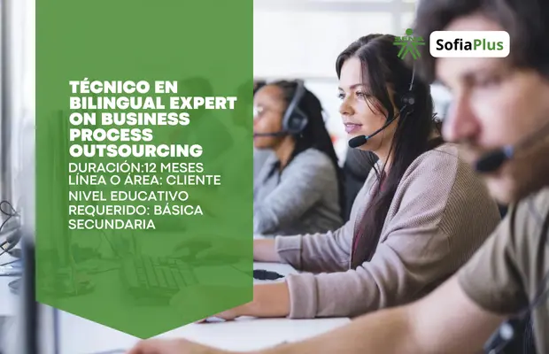 Carrera Técnico en Bilingual Expert on Business Process Outsourcing SENA Sofia Plus Carrera Técnico en Bilingual Expert on Business Process Outsourcing SENA Sofia Plus