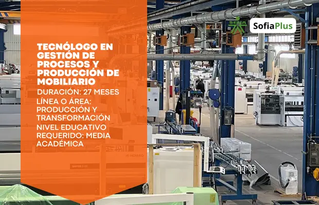 Carrera Tecnólogo en Gestión de Procesos y Producción de Mobiliario SENA Sofia Plus Carrera Tecnólogo en Gestión de Procesos y Producción de Mobiliario SENA Sofia Plus